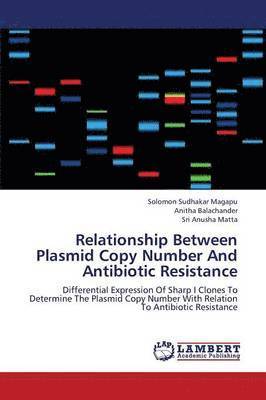 Relationship Between Plasmid Copy Number and Antibiotic Resistance 1