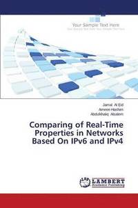 bokomslag Comparing of Real-Time Properties in Networks Based On IPv6 and IPv4