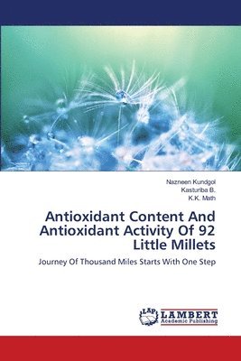 Antioxidant Content And Antioxidant Activity Of 92 Little Millets 1
