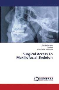 bokomslag Surgical Access To Maxillofacial Skeleton