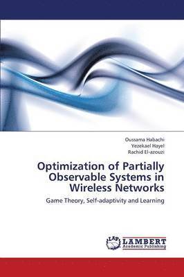 Optimization of Partially Observable Systems in Wireless Networks 1