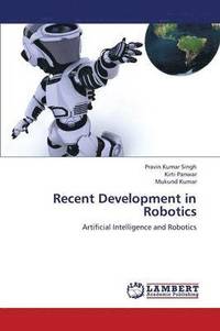 bokomslag Recent Development in Robotics