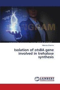 bokomslag Isolation of otsBA gene involved in trehalose synthesis