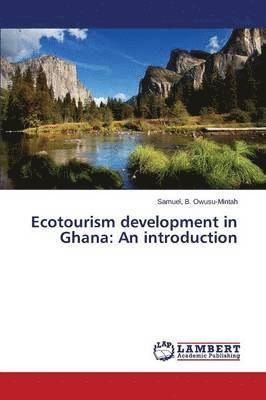 bokomslag Ecotourism development in Ghana