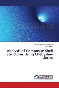 bokomslag Analysis of Composite Shell Structures Using Chebyshev Series