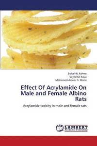 bokomslag Effect of Acrylamide on Male and Female Albino Rats