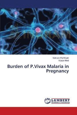 bokomslag Burden of P.Vivax Malaria in Pregnancy