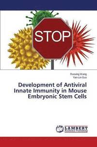 bokomslag Development of Antiviral Innate Immunity in Mouse Embryonic Stem Cells