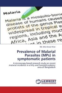 bokomslag Prevalence of Malarial Parasites (MPs) in symptomatic patients