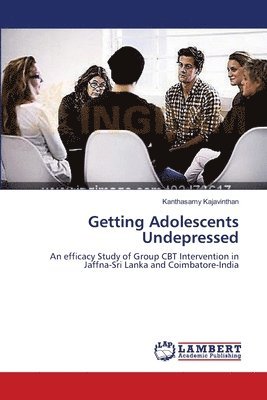 Getting Adolescents Undepressed 1