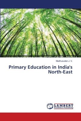 Primary Education in India's North-East 1