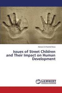 bokomslag Issues of Street Children and Their Impact on Human Development