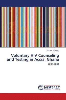 Voluntary HIV Counseling and Testing in Accra, Ghana 1