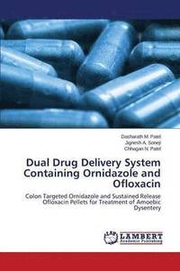 bokomslag Dual Drug Delivery System Containing Ornidazole and Ofloxacin