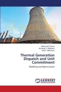 bokomslag Thermal Generation Dispatch and Unit Commitment