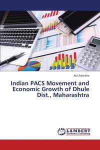 bokomslag Indian PACS Movement and Economic Growth of Dhule Dist., Maharashtra