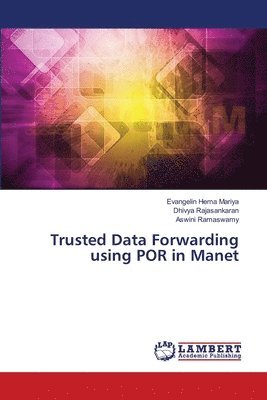 Trusted Data Forwarding using POR in Manet 1