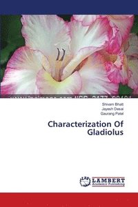 bokomslag Characterization Of Gladiolus