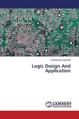 bokomslag Logic Design And Application