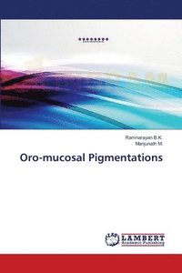 bokomslag Oro-mucosal Pigmentations
