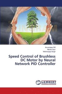 bokomslag Speed Control of Brushless DC Motor by Neural Network PID Controller