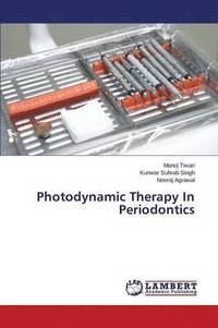 bokomslag Photodynamic Therapy In Periodontics