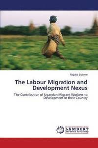 bokomslag The Labour Migration and Development Nexus