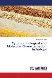 bokomslag Cytomorphological and Molecular Characterization in Isabgol