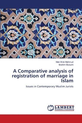 A Comparative analysis of registration of marriage in Islam 1