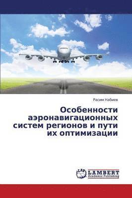 Osobennosti Aeronavigatsionnykh Sistem Regionov I Puti Ikh Optimizatsii 1