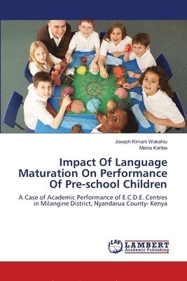 bokomslag Impact Of Language Maturation On Performance Of Pre-school Children