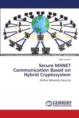 bokomslag Secure MANET Communication Based on Hybrid Cryptosystem