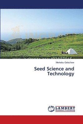 bokomslag Seed Science and Technology