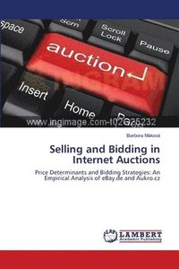 bokomslag Selling and Bidding in Internet Auctions