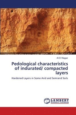 Pedological characteristics of indurated/ compacted layers 1