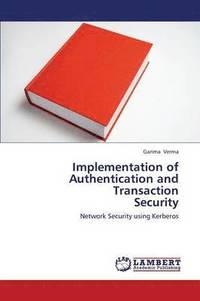 bokomslag Implementation of Authentication and Transaction Security