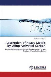 bokomslag Adsorption of Heavy Metals by Using Activated Carbon