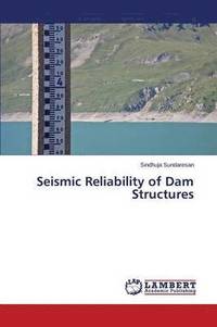 bokomslag Seismic Reliability of Dam Structures