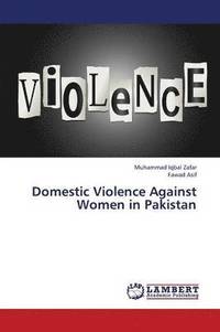 bokomslag Domestic Violence Against Women in Pakistan