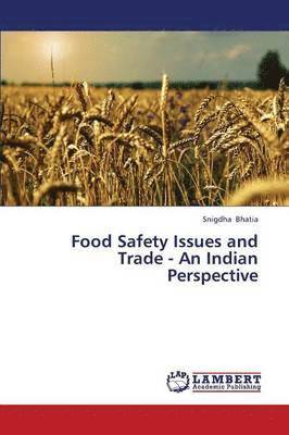 bokomslag Food Safety Issues and Trade - An Indian Perspective