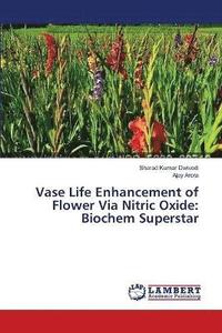 bokomslag Vase Life Enhancement of Flower Via Nitric Oxide