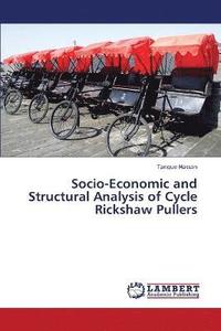 bokomslag Socio-Economic and Structural Analysis of Cycle Rickshaw Pullers