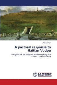 bokomslag A pastoral response to Haitian Vodou