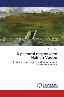 A pastoral response to Haitian Vodou 1