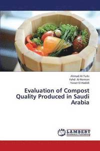 bokomslag Evaluation of Compost Quality Produced in Saudi Arabia
