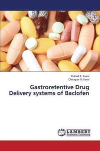 bokomslag Gastroretentive Drug Delivery Systems of Baclofen