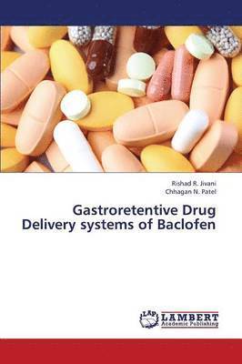 Gastroretentive Drug Delivery Systems of Baclofen 1