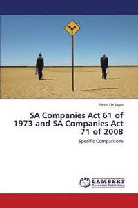 bokomslag Sa Companies ACT 61 of 1973 and Sa Companies ACT 71 of 2008