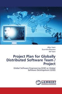 bokomslag Project Plan for Globally Distributed Software Team / Project