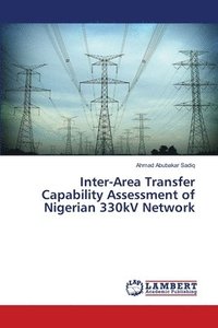 bokomslag Inter-Area Transfer Capability Assessment of Nigerian 330kV Network